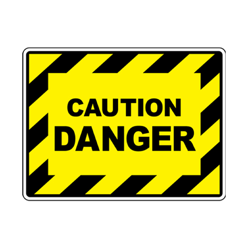 Caution &amp; Danger Signs